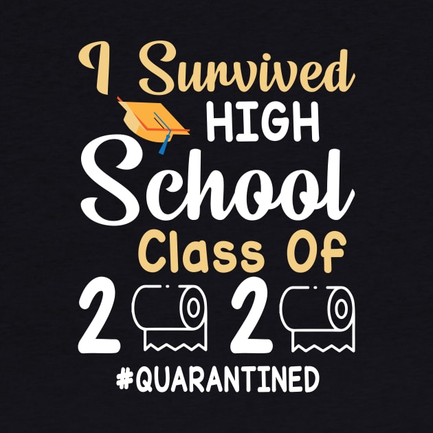 I Survived High School Class Of 2020 Toilet Paper Quarantined Fighting Coronavirus 2020 Win by joandraelliot